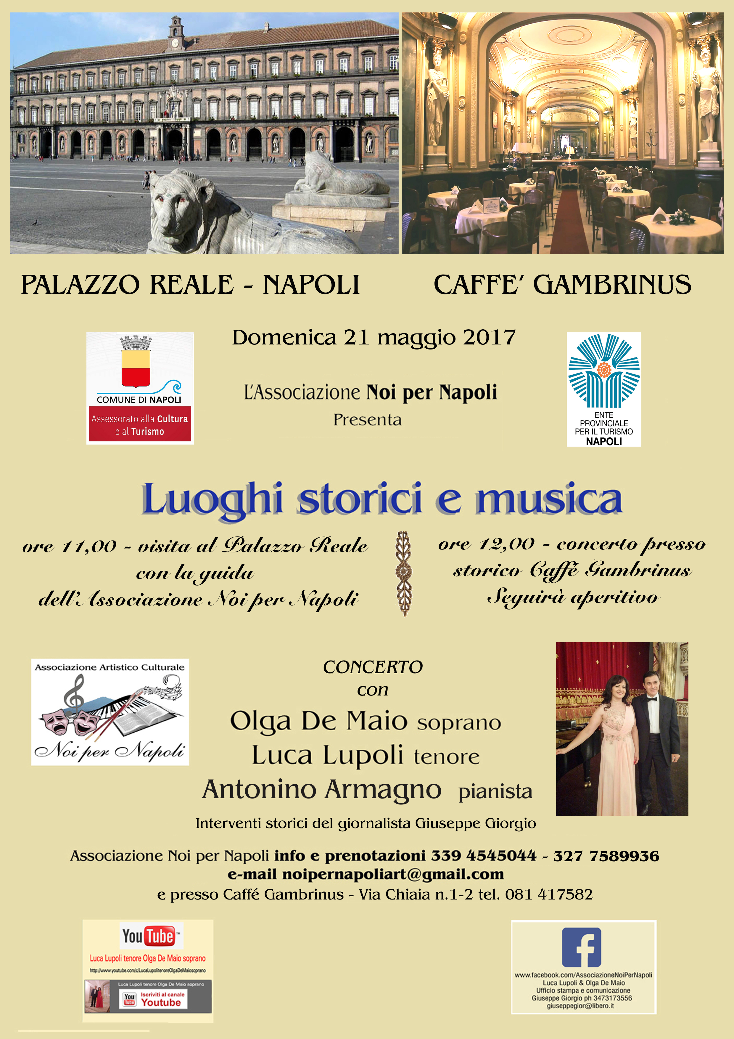 Luoghi Storici e Storici e Musica: Napoli Palazzo Reale & Storico Caffè Gambrinus
